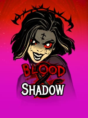 Blood & Shadow
