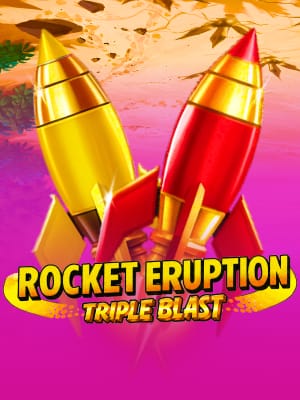 Rocket Eruption: Triple Blast