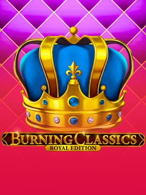 Burning Classics Royal Edition