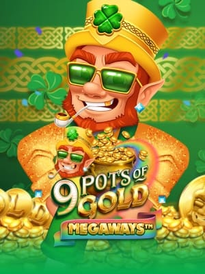 9 Pots of Gold