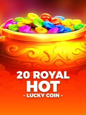 20 Royal Hot Lucky Coin